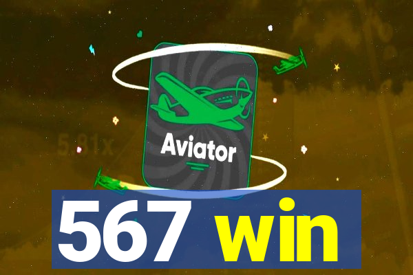 567 win